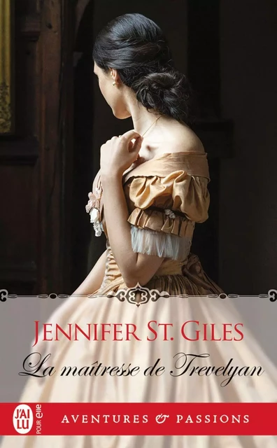 La maîtresse de Trevelyan - Jennifer St. Giles - J'ai Lu