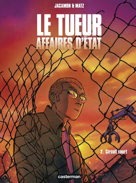 Le Tueur, Affaires d'État (Tome 2) - Circuit court -  Matz - Casterman