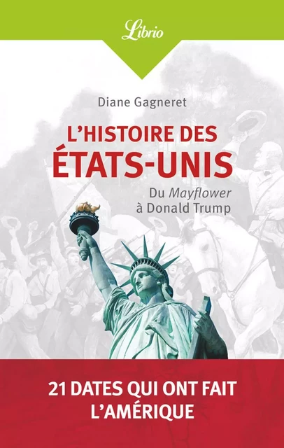 L'histoire des États-Unis - Diane Gagneret - J'ai Lu