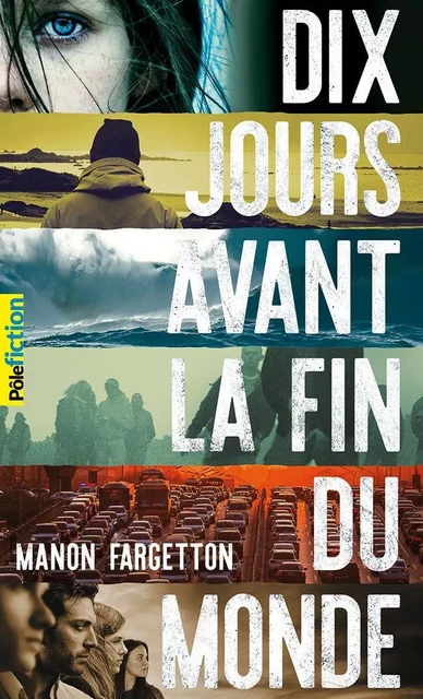 Dix jours avant la fin du monde - Manon Fargetton - Gallimard Jeunesse