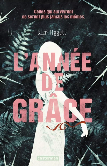 L'Année de Grâce - Kim Liggett - Casterman Jeunesse