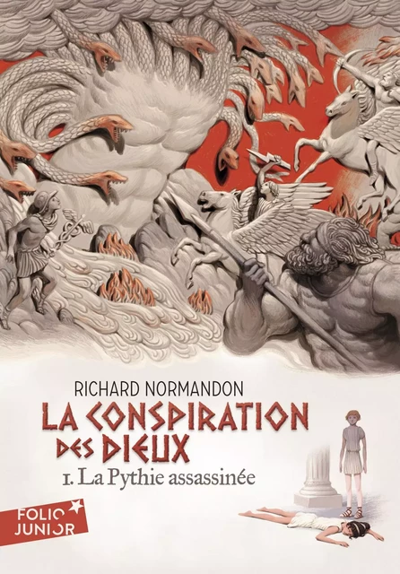 La conspiration des dieux (Tome 1) - La Pythie assassinée - Richard Normandon - Gallimard Jeunesse