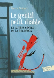 Le gentil petit diable et autres contes de la rue Broca