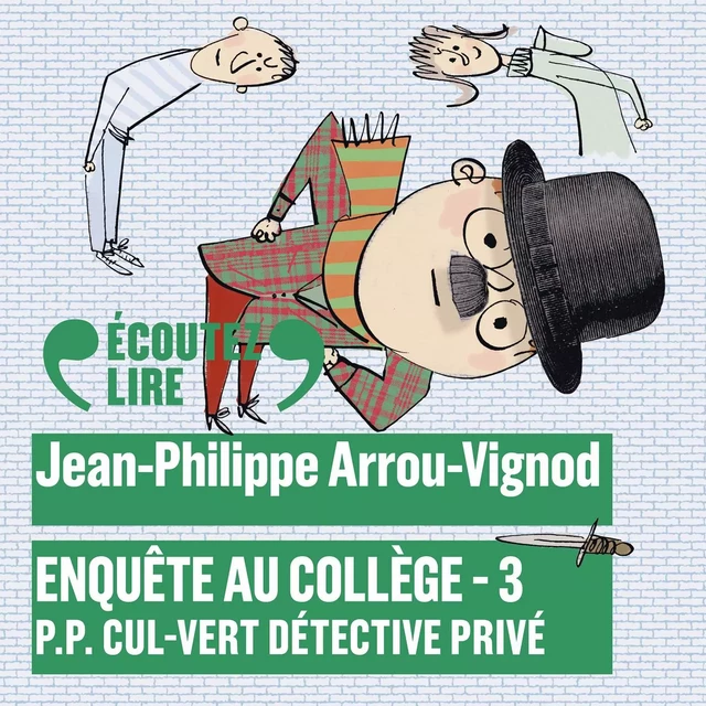 Enquête au collège (Tome 3) - P.P. Cul-Vert détective privé - Jean-Philippe Arrou-Vignod - Gallimard Jeunesse