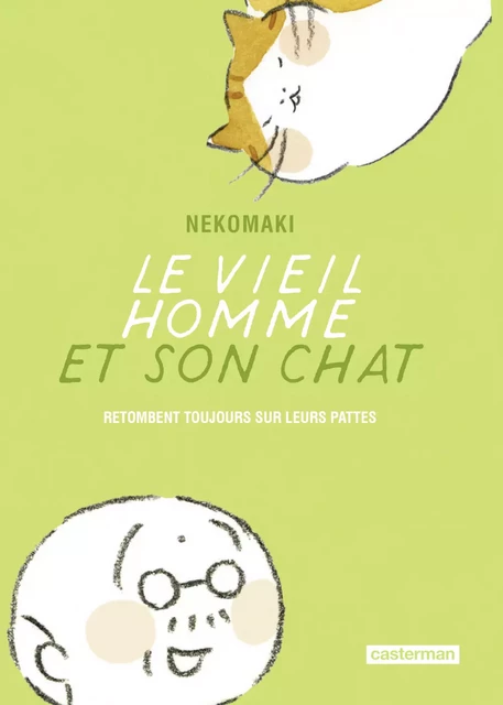 Le vieil homme et son chat (Tome 5)  - retombent toujours sur leurs pattes -  Nekomaki - Casterman