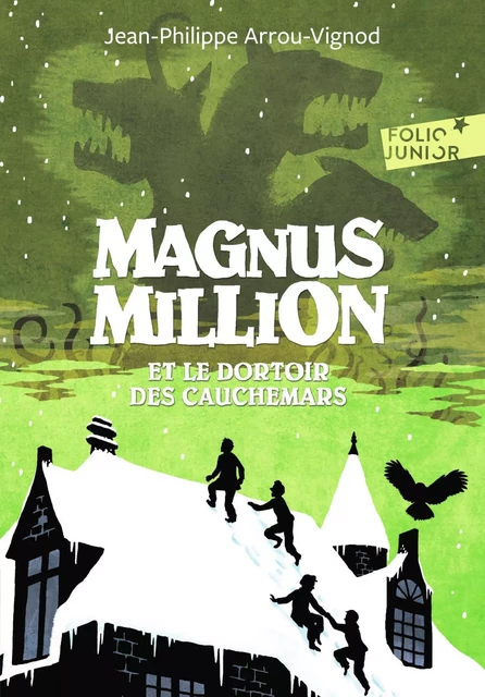 Magnus Million et le dortoir des cauchemars - Jean-Philippe Arrou-Vignod - Gallimard Jeunesse