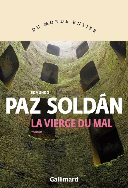 La Vierge du Mal - Edmundo Paz Soldán - Editions Gallimard