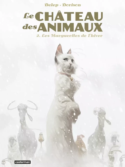 Le Château des Animaux (Tome 2) - Les Marguerites de l'hiver - Xavier Dorison - Casterman