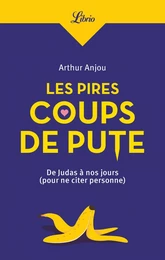 Les pires coups de pute