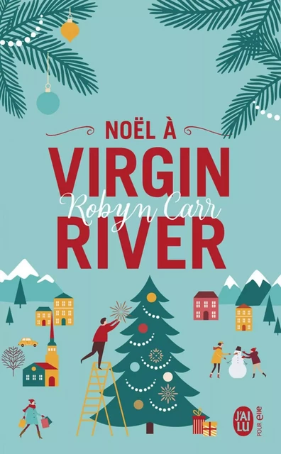 Noël à Virgin River - Robyn Carr - J'ai Lu