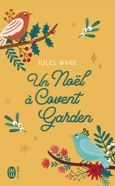 Un Noël à Covent Garden - Jules Wake - J'ai Lu