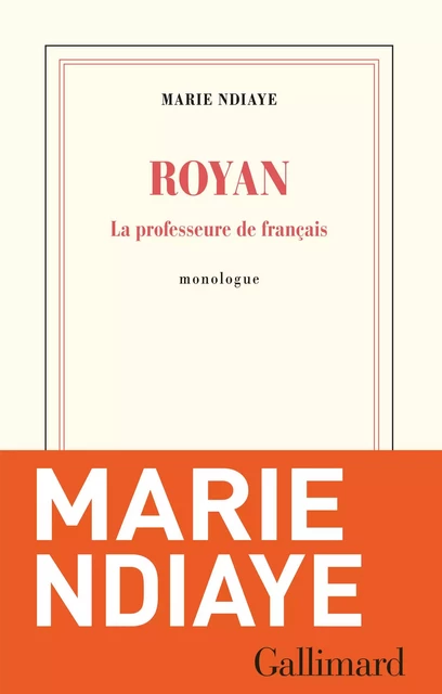 Royan - Marie Ndiaye - Editions Gallimard