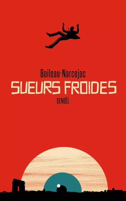 Sueurs froides -  Boileau-Narcejac - Denoël