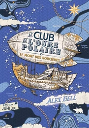 Le Club de l'Ours Polaire (Tome 2) - Le Mont des sorcières