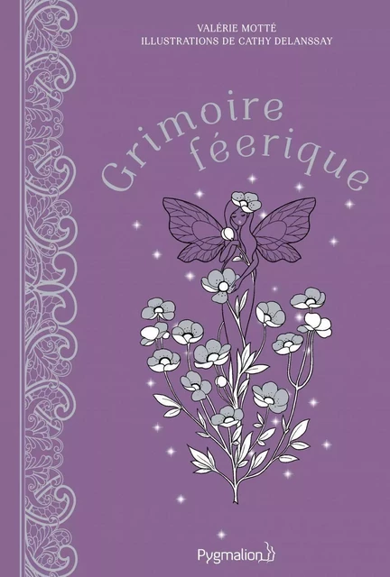 Grimoire féerique - Valérie Motté - Pygmalion