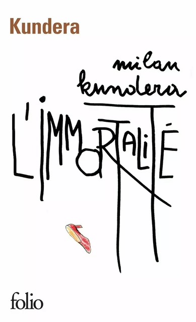 L'Immortalité - Milan Kundera - Editions Gallimard