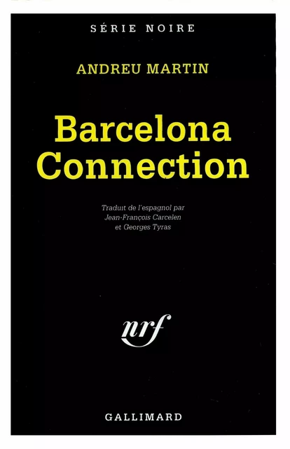 Barcelona Connection - Andreu Martín - Editions Gallimard