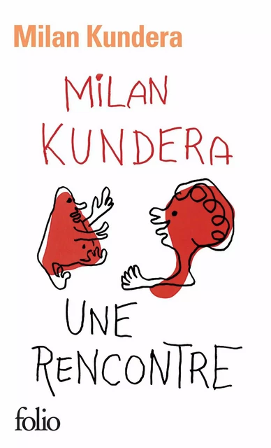 Une rencontre - Milan Kundera - Editions Gallimard