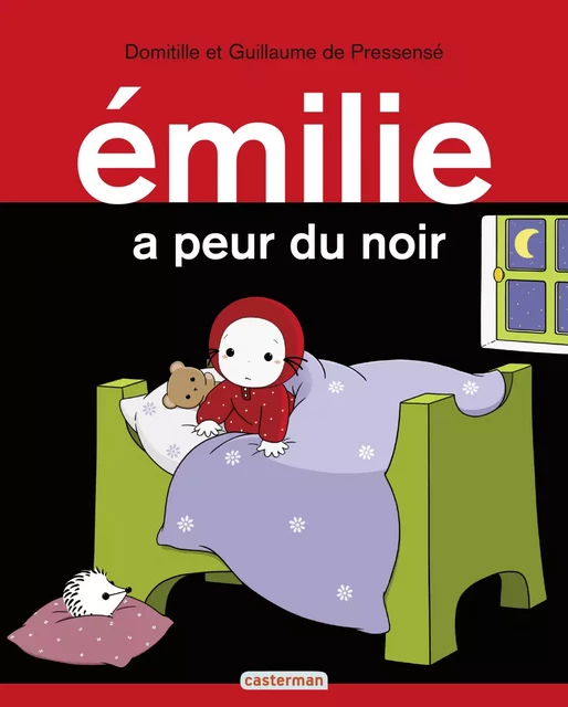 Émilie (Tome 30) - Émilie a peur du noir - Domitille de Pressensé - Casterman Jeunesse