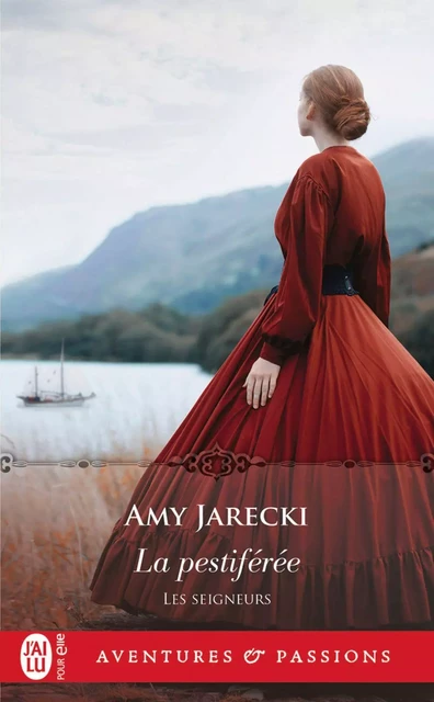 Les Seigneurs (Tome 7) - La pestiférée - Amy Jarecki - J'ai Lu