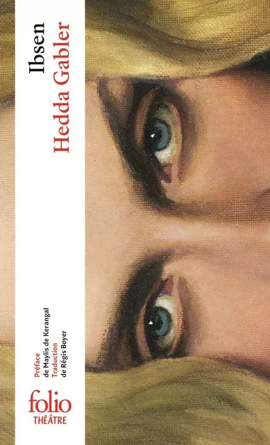 Hedda Gabler - Henrik Ibsen - Editions Gallimard