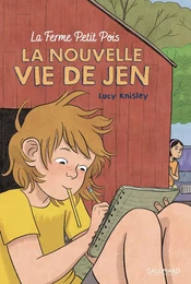 La Ferme Petit Pois (Tome 1) - La nouvelle vie de Jen