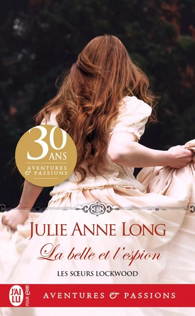 Les sœurs Lockwood (Tome 1) - La belle et l'espion - Julie Anne Long - J'ai Lu