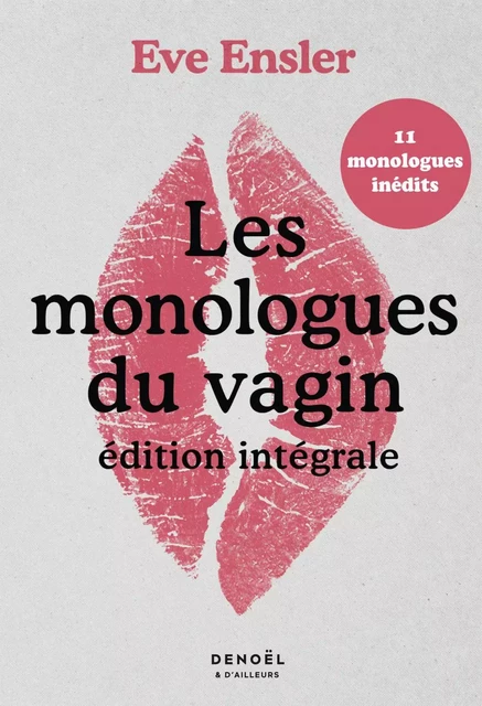 Les monologues du vagin (édition intégrale) -  V (Eve Ensler) - Denoël