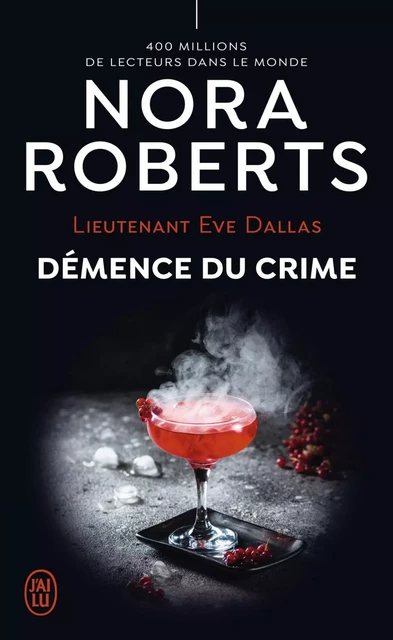 Lieutenant Eve Dallas (Tome 35) - Démence du crime - Nora Roberts - J'ai Lu