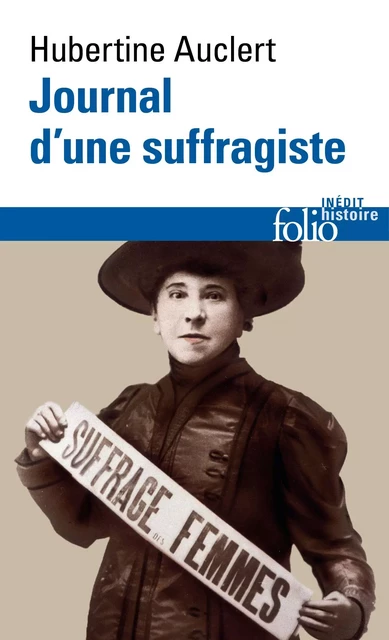 Journal d'une suffragiste - Hubertine Auclert - Editions Gallimard