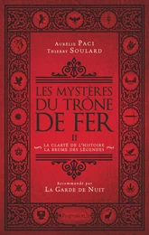 Les Mystères du Trône de Fer (Tome 2) - La clarté de l’histoire - La brume des légendes