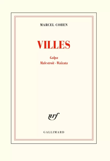 Villes - Marcel Cohen - Editions Gallimard