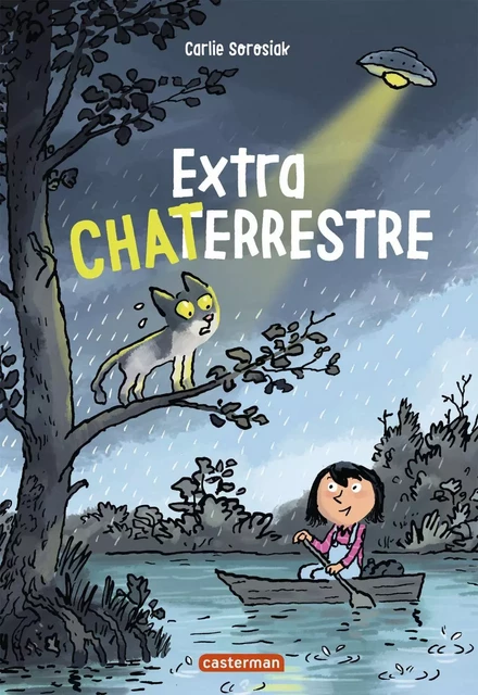 Extra chat terrestre - Carlie Sorosiak - Casterman Jeunesse