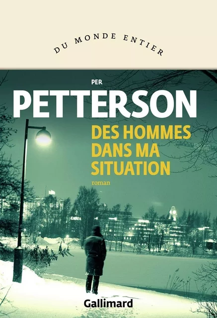 Des hommes dans ma situation - Per Petterson - Editions Gallimard