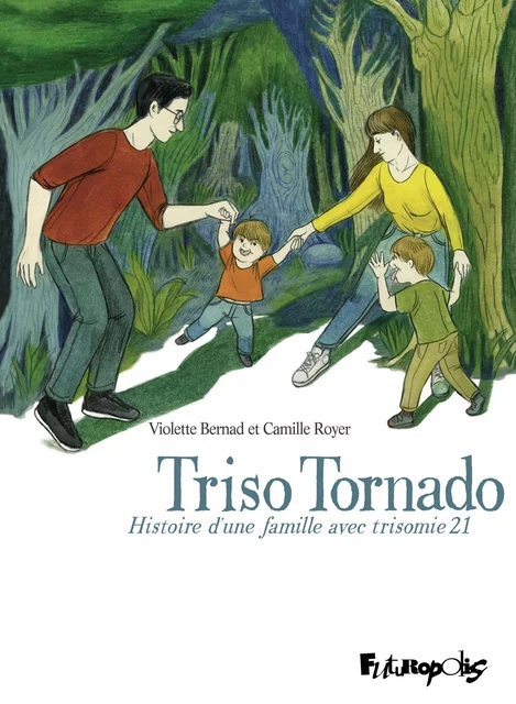 Triso Tornado - Camille Royer, Violette Bernad - Éditions Futuropolis