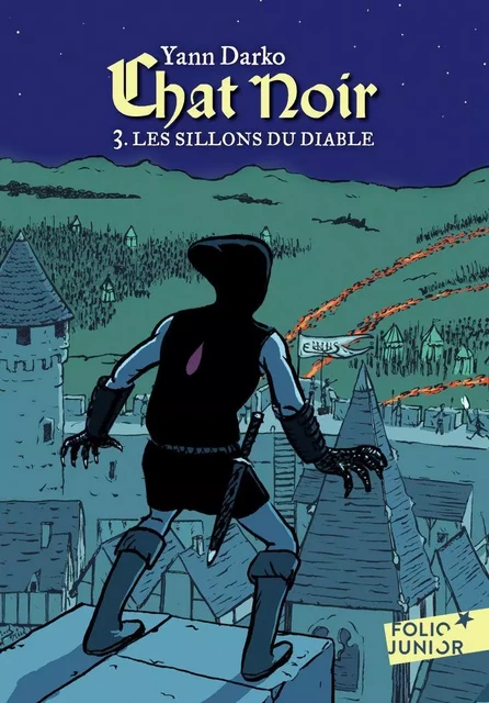 Chat noir (Tome 3) - Les sillons du Diable - Yann Darko - Gallimard Jeunesse