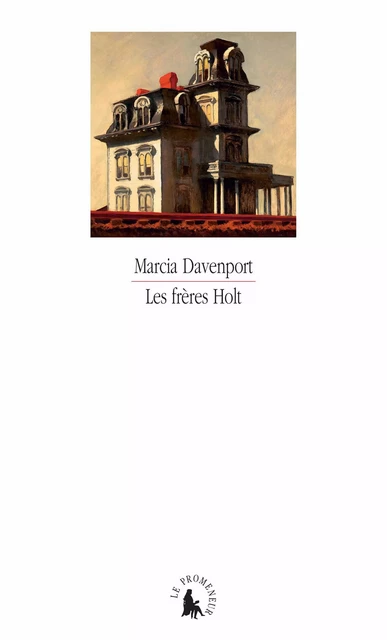 Les frères Holt - Marcia Davenport - Editions Gallimard