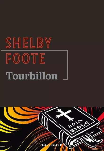 Tourbillon - Shelby Foote - Editions Gallimard