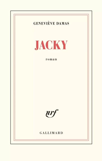 Jacky - Geneviève Damas - Editions Gallimard