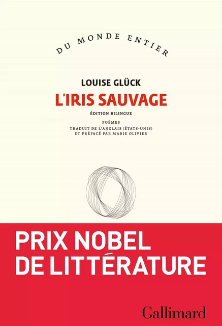 L'Iris sauvage - Louise Glück - Editions Gallimard