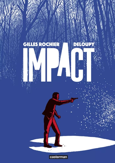 Impact - Gilles Rochier - Casterman