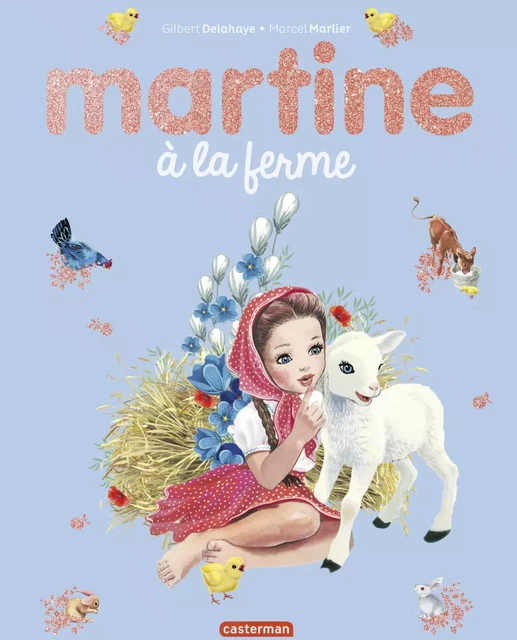 Martine à la ferme - Marcel Marlier - Casterman Jeunesse