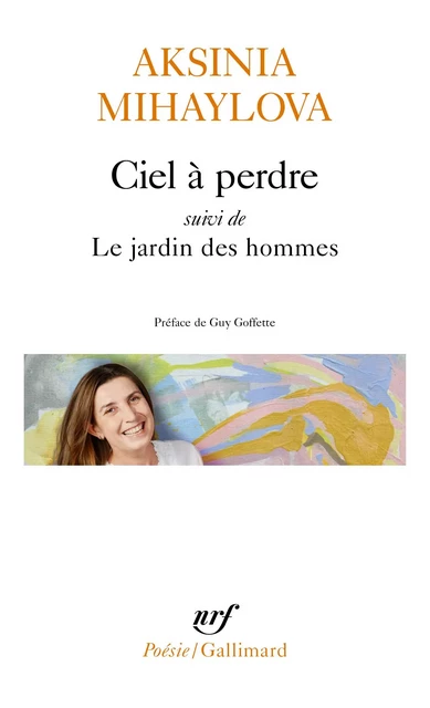 Ciel à perdre suivi de Le Jardin des hommes - Aksinia Mihaylova - Editions Gallimard