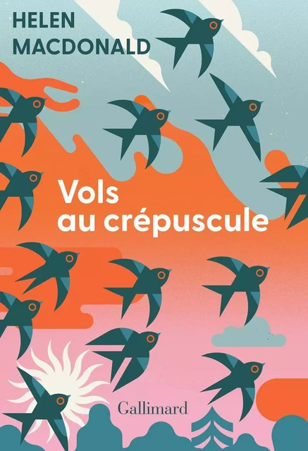 Vols au crépuscule - Helen Macdonald - Editions Gallimard