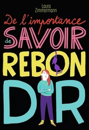 De l'importance de savoir rebondir