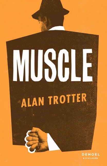 Muscle - Alan Trotter - Denoël