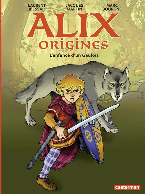 Alix Origines (Tome 1) - L'enfance d’un Gaulois - Jacques Martin - Casterman