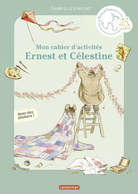 Mon cahier d'activités Ernest et Célestine - Gabrielle Vincent - Casterman Jeunesse