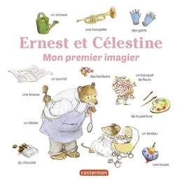 Les imagiers d’Ernest et Célestine - Mon premier imagier Ernest et Célestine