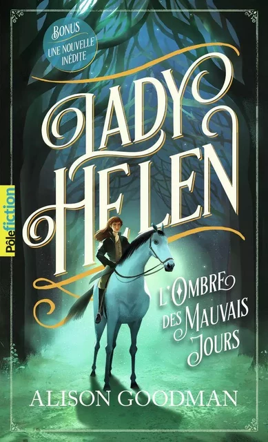 Lady Helen (Tome 3) - L'Ombre des Mauvais Jours - Alison Goodman - Gallimard Jeunesse